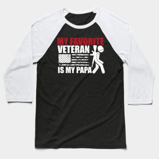 My Favorite Veteran Is My papa American US Flag Baseball T-Shirt